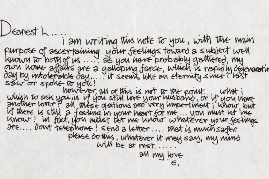 A handwritten letter begins with “Dearest h” and ends with “all my love, e.” expressing emotional turmoil and romantic longing.